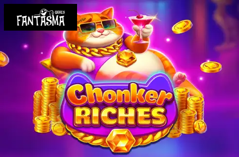 Chonker Riches
